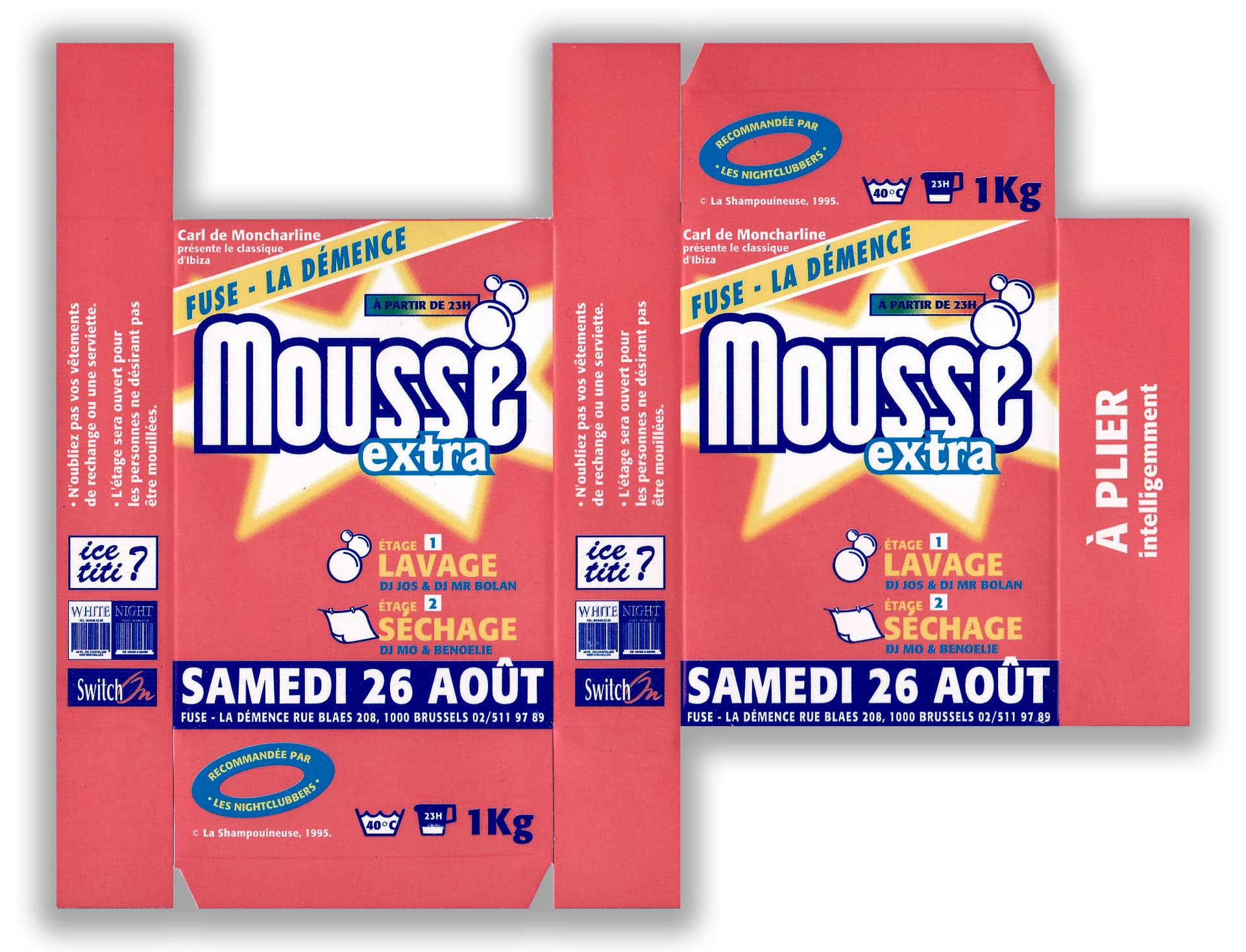 Mousse extra - Fuse - La Démence, Samedi 26 août 1995